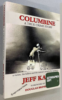 cover of Columbine: A True Crime Story, a Victim, the Killers and the Nation's Search for Answers