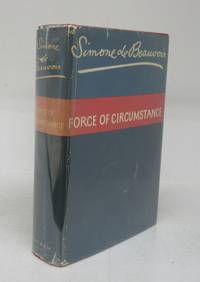 Force of Circumstance by DE BEAUVOIR, Simone; HOWARD, Richard (trans.) - 1965