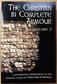 The Christian in Complete Armour: A Modernized Abridgement: Volume 2 (only, of 3)