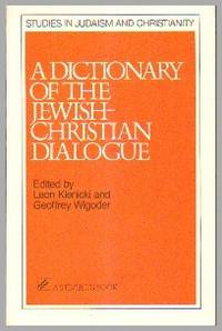 A Dictionary Of The Jewish-Christian Dialogue