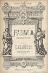Fra Diavolo Opéra Comique en 3 Actes ... [Piano-vocal score]