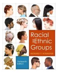 Racial and Ethnic Groups (Black and White version) (13th Edition) by Richard T. Schaefer - 2013-06-05