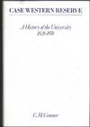 CASE WESTERN RESERVE, A History of the University, 1826-1976