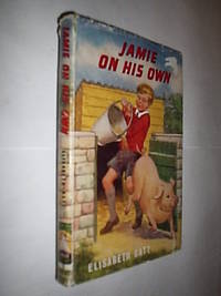 Jamie On His Own by Batt Elizabeth - 1963