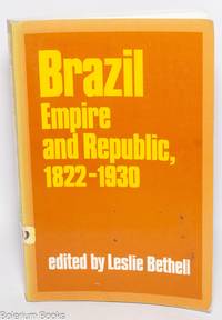 Brazil - Empire and Republic. 1822-1930
