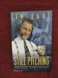 Still Pitching by Kaat, Jim - 2003