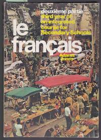 image of Le Francais Deuxieme Partie : Third Year of an Integrated Course for Secondary Schools