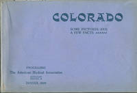 Colorado, Some Pictures and a Few Facts. Program for American Medical Association