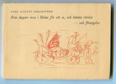 Fem dagars resa i Skåne för att se, och hämta…