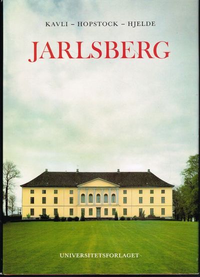 Jarlsberg. En norsk grevelig residens.