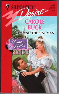 Zoe and the Best Man (Wedding Belles) by Carole Buck
- Paperback
- First Printing
- 1996
- from Mirror Image Book (SKU: 022710223)