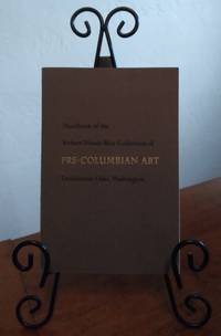 Handbook of the Robert Woods Bliss Collection of Pre-Columbian Art, Dumbarton Oaks, Washington by Coe, Michael D - 1963