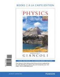 Physics: Principles with Applications, Books a la Carte Edition by Giancoli, Douglas - 2013-06-19