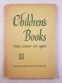 Children's Books Too Good to Miss