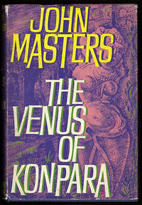 THE VENUS OF KONPARA John Masters Michael Joseph