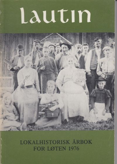 Lautin. Lokalhistorisk årbok for Løten 1976.