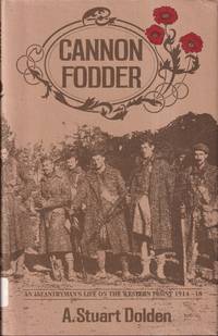 cover of Cannon Fodder: An Infantryman's Life on the Western Front, 1914-18