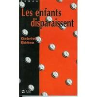 Enfants disparaissent (les)