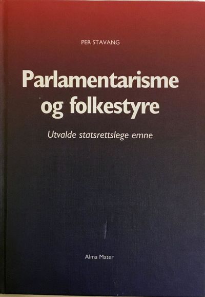 Parlamentarisme og folkestyre. Utvalde…
