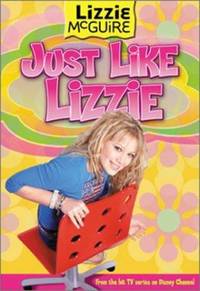 Lizzie Mcguire: Just Like Lizzie - Book #9 : Junior Novel