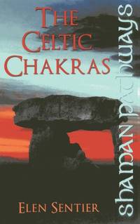 Shaman Pathways The Celtic Chakras