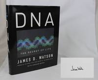 DNA: The Secret of Life (Signed First Edition)