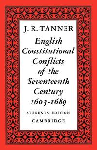 English Constitutional Conflicts of the Seventeenth Century: 1603 1689