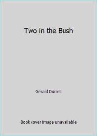 Two in the Bush