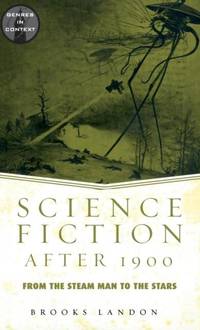 Science Fiction After 1900: From the Steam Man to the Stars