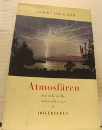 Atmosfären. Sol och moln, åska och regn.