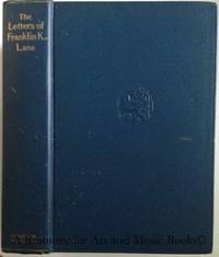 The Letters of Franklin K. Lane: Personal and Political by a.w. lane  and l.h. wall - 1922-01-01 2019-08-23