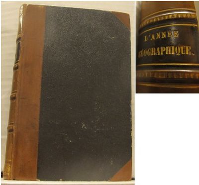 L´année géographique 1867. Revue annuelle.…