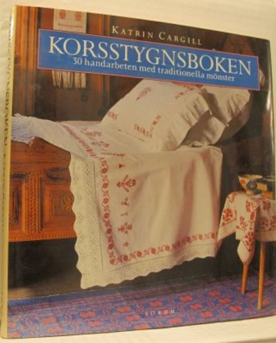 Korsstygnsboken.  30 handarbeten med…