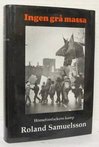 Ingen grå massa. Hörneforsfackens kamp för arbete…