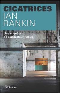 image of Cicatrices : Une enquête de l'inspecteur Rebus