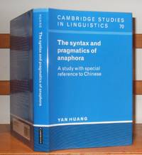The Syntax and Pragmatics of Anaphora: A Study with Special Reference to Chinese.