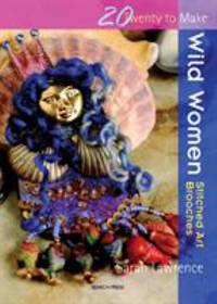 Wild Women : Stitched Art Brooches