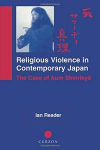 Religious Violence in Contemporary Japan: The Case of Aum Shinrikyo