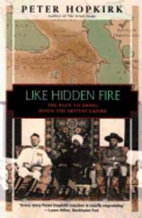 Like Hidden Fire : The Plot to Bring down the British Empire
