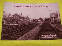 Lincolnshire's Lost Railways