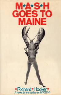 M*A*S*H Goes to Maine by Hooker, Richard (Dr. H. Richard Hornberger) - 1971