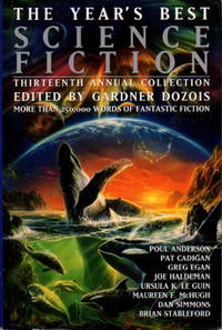 image of THE YEAR'S BEST SCIENCE FICTION: Thirteenth (13th) Annual Collection.