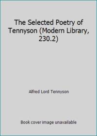 image of The Selected Poetry of Tennyson (Modern Library, 230.2)