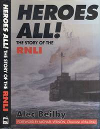 Heroes All!: Story of the RNLI