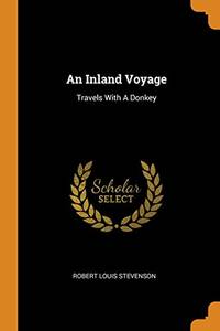 cover of An Inland Voyage: Travels with a Donkey