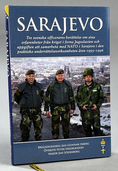 Sarajevo. Tre svenska officerares berättelse om…