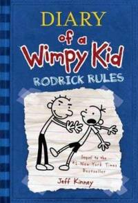 Diary of a Wimpy Kid: Rodrick Rules by Kinney, Jeff - 2008