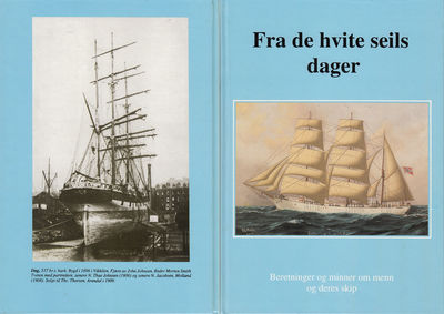 Fra de hvite seils dager. Beretninger og minner…