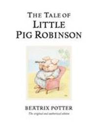 The Tale of Little Pig Robinson