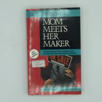 Mom Meets her Maker